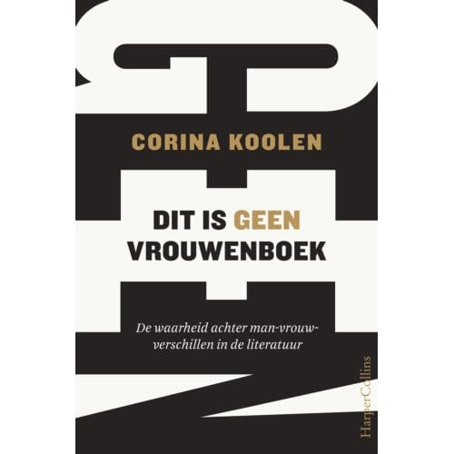 Dit Is Geen Vrouwenboek - Corina Koolen