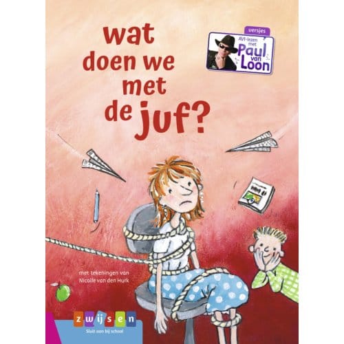 Wat Doen We Met De Juf? - Avi-Lezen Met Paul Van Loon - Paul van Loon