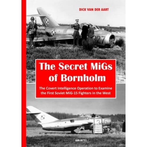 The Secret Migs Of Bornholm - Dick van der Aart