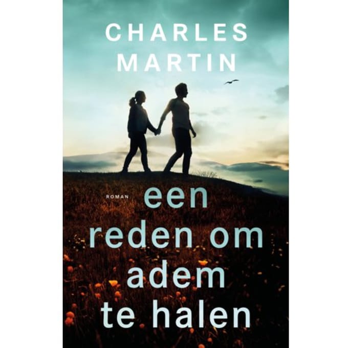 Een Reden Om Adem Te Halen - Charles Martin