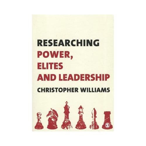 Researching Power, Elites And Leadership - Williams, Christopher