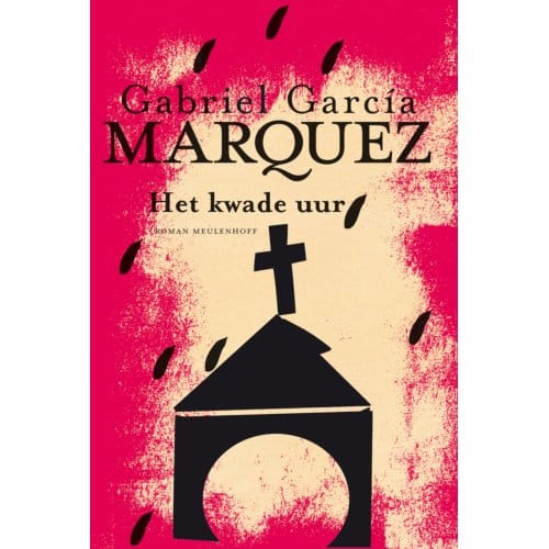 Het Kwade Uur - Gabriel García Márquez