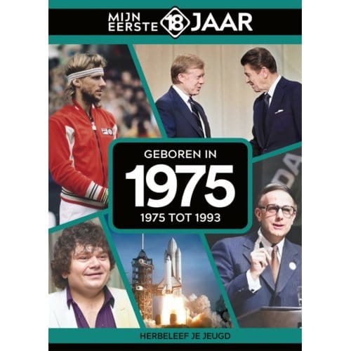 Geboren In 1975 - Mijn Eerste 18 Jaar - Mijn eerste 18 jaar