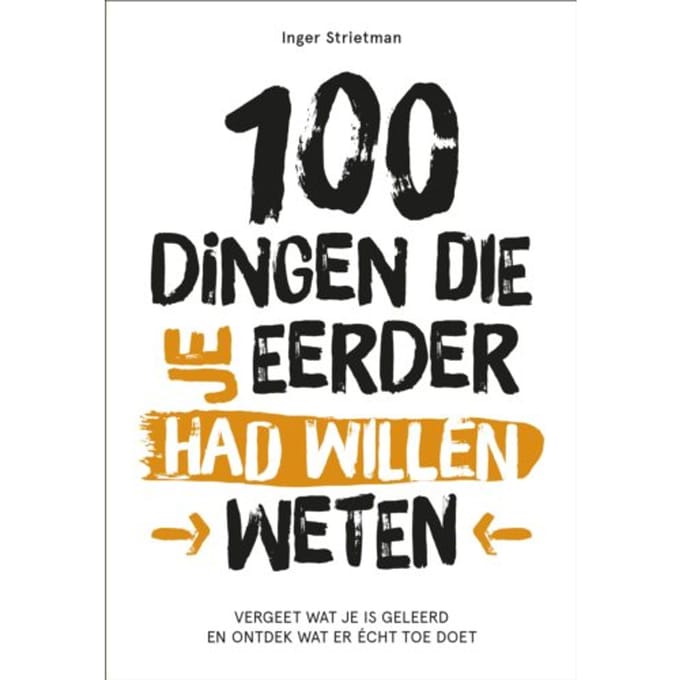 100 Dingen Die Je Eerder Had Willen Weten - Inger Strietman