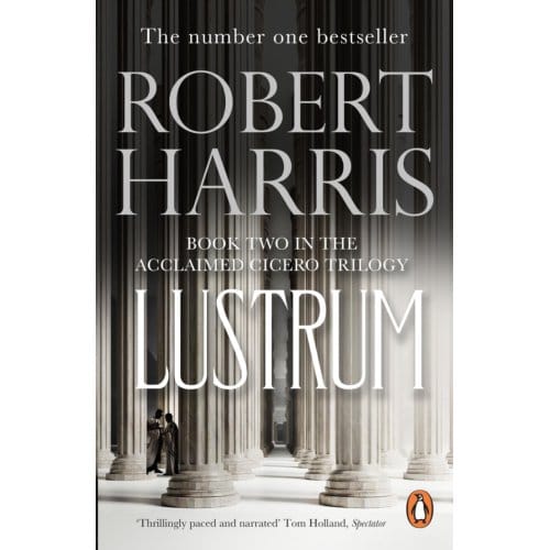 Lustrum - Cicero Trilogy - Robert Harris