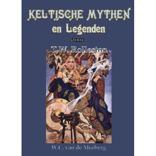 Keltische Mythen En Legenden - T.W. Rolleston