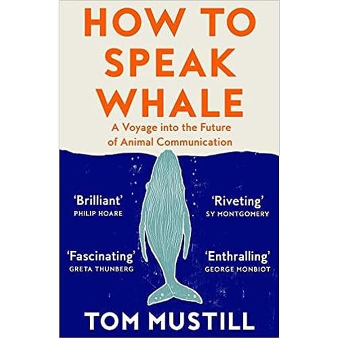 How To Speak Whale - Mustill, Tom