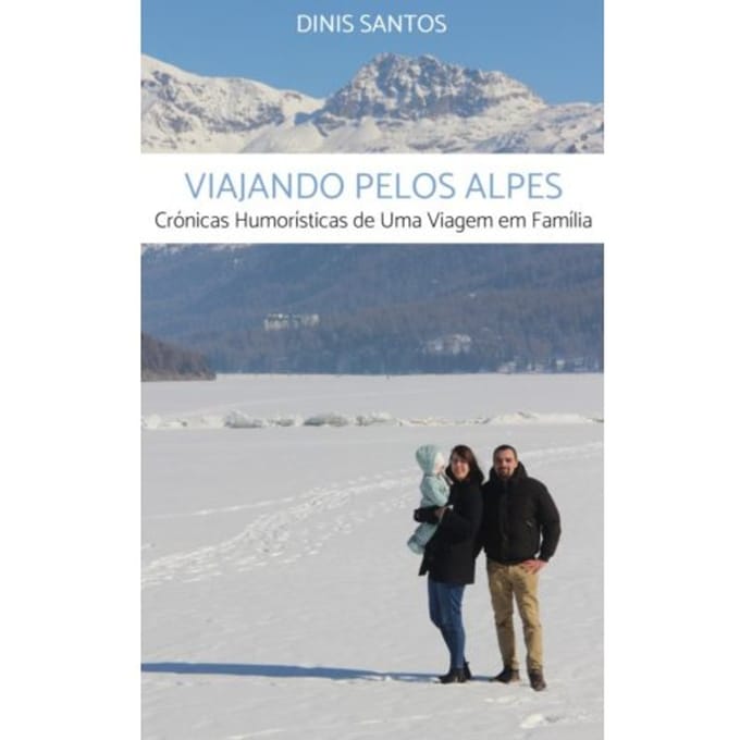 Viajando Pelos Alpes - Dinis Santos
