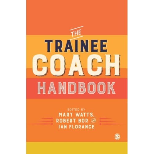 The Trainee Coach Handbook - Watts