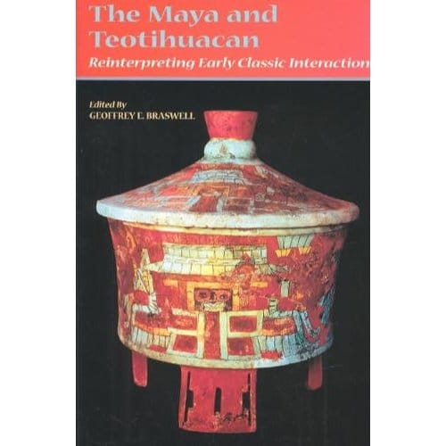 The Maya And Teotihuacan