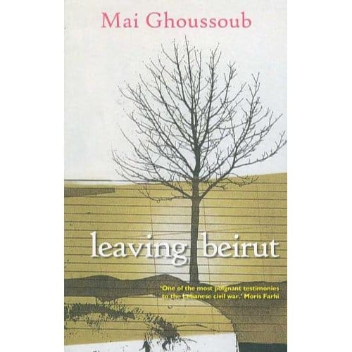 Leaving Beirut - Mai Ghoussoub