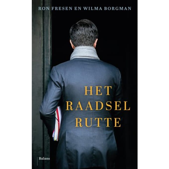 Het Raadsel Rutte - Ron Fresen