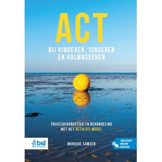 Act Bij Kinderen, Jongeren En Volwassenen - Monique Samsen