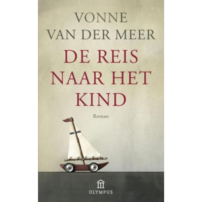 De Reis Naar Het Kind - Vonne van der Meer