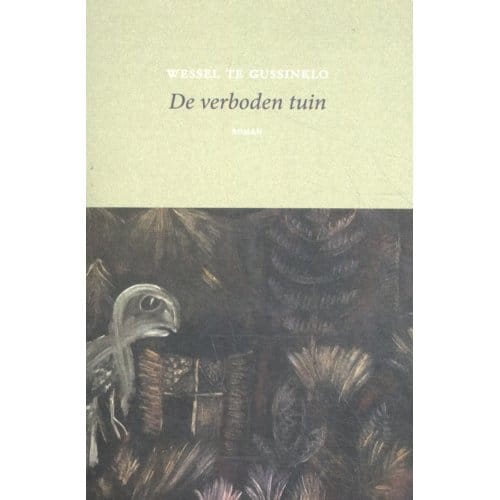 De Verboden Tuin - Wessel te Gussinklo