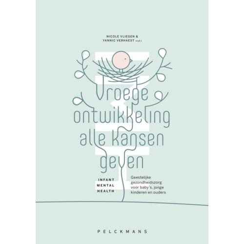 Vroege Ontwikkeling Alle Kansen Geven - Pelkmans - Nicole Vliegen