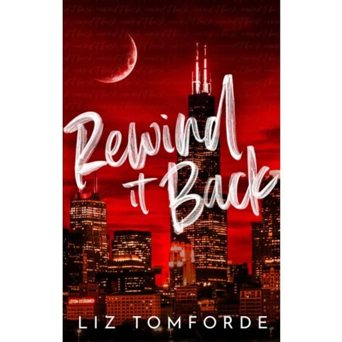 Rewind It Back - Liz Tomforde