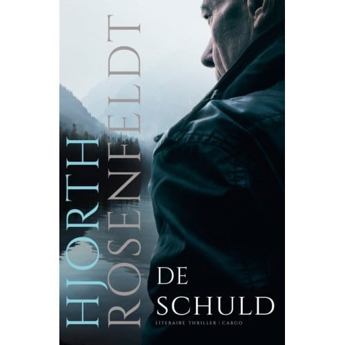 De Schuld - De Bergmankronieken - Hjorth Rosenfeldt