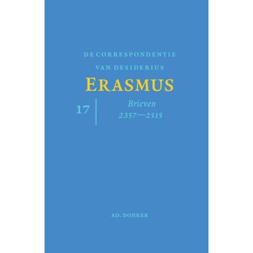 De Correspondentie Van Desiderius Erasmus / 17 - Desiderius Erasmus