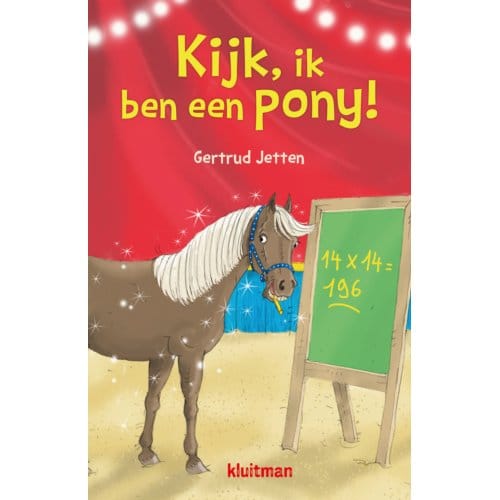 Kijk, Ik Ben Een Pony! - Gertrud Jetten