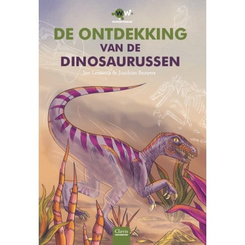 De Ontdekking Van De Dinosaurussen - Wonderwaar - Jan Leyssens
