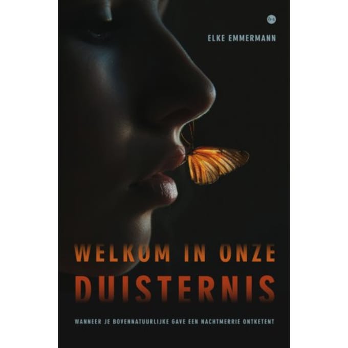 Welkom In Onze Duisternis - Elke Emmermann