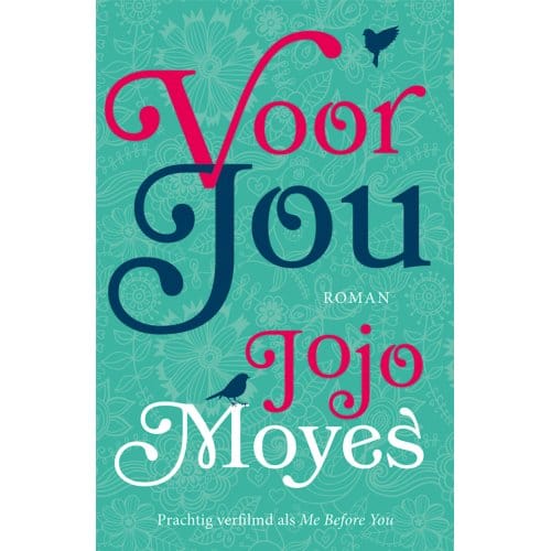 Voor Jou - Lou Clark - Jojo Moyes