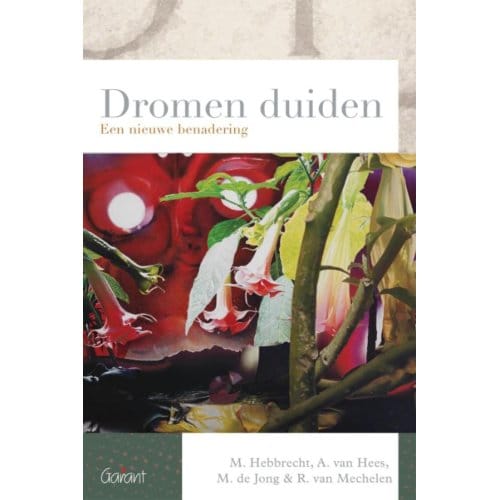 Dromen Duiden - Reeks Psychoanalytisch Actueel - Marc Hebbrecht