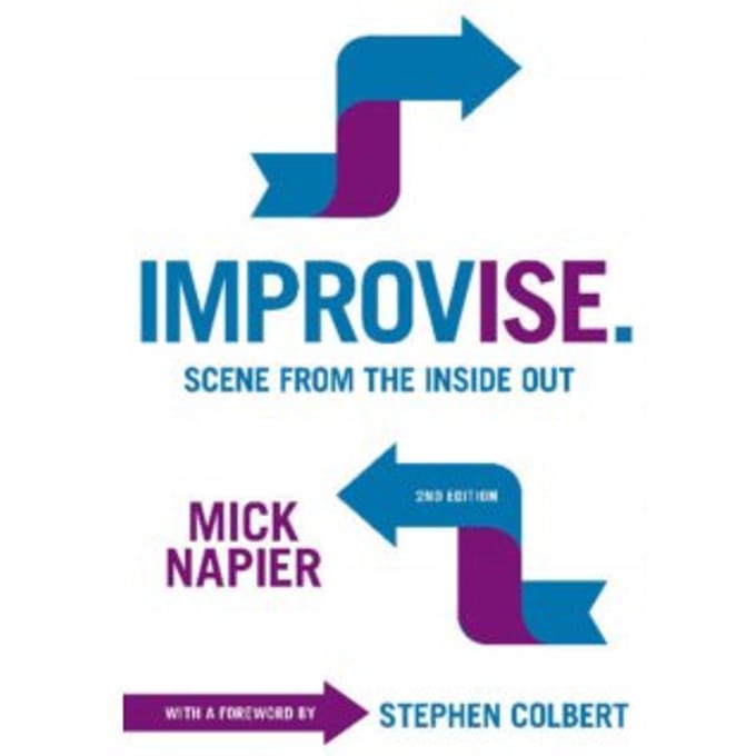 Improvise : scene from the inside out - Mick Napier