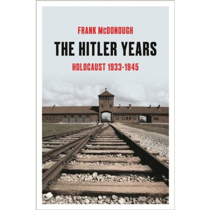 The Hitler Years - Frank McDonough