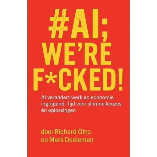#ai; We're F*cked! - Richard Otto