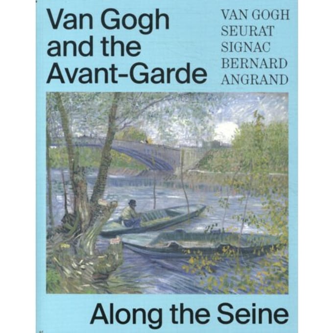 Van Gogh And The Avant-Garde - Along The Seine - Bregje Gerritse
