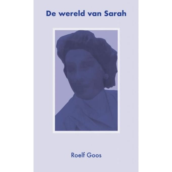 De Wereld Van Sarah - Roelf Goos