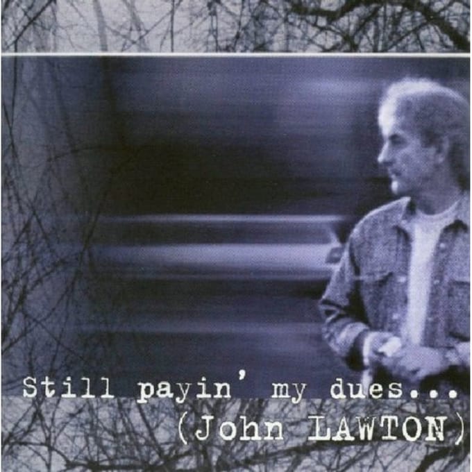 Still Payin' My Dues To The Blues - John Lawton