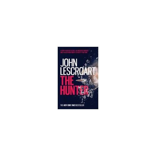The Hunter (Wyatt Hunt, Book 3) - John Lescroart