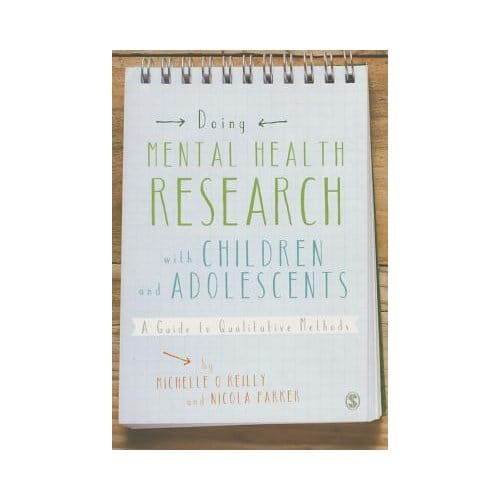 Doing Mental Health Research With Children And Adolescents: A Guide To Qualitative Methods - O'Reilly