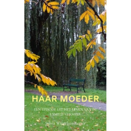 Haar Moeder - Sylvia Wingelaar-Regter