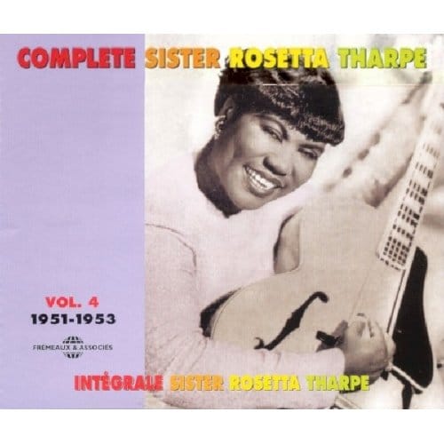 Sister Rosetta Tharpe - Complete Sister Rosetta Tharpe Vol. 4: 1951-1953 (2 CD)