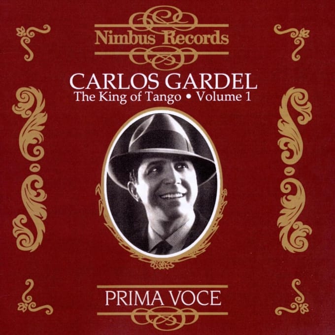 Carlos Gardel - The King Of Tango Volume 1 (CD)