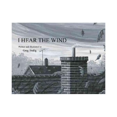 I Hear The Wind - Greg Budig