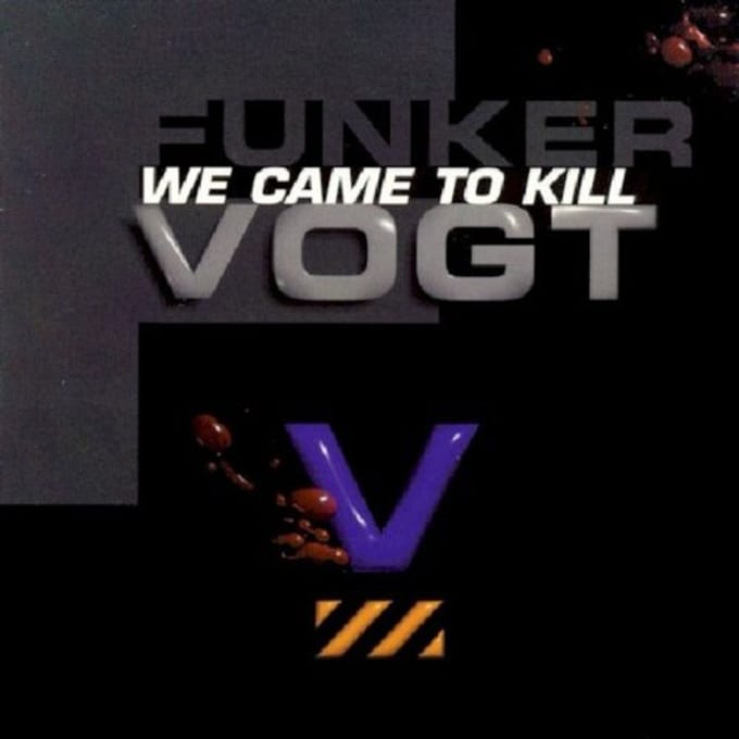 Funker Vogt - We Came To Kill (CD) (Remastered)
