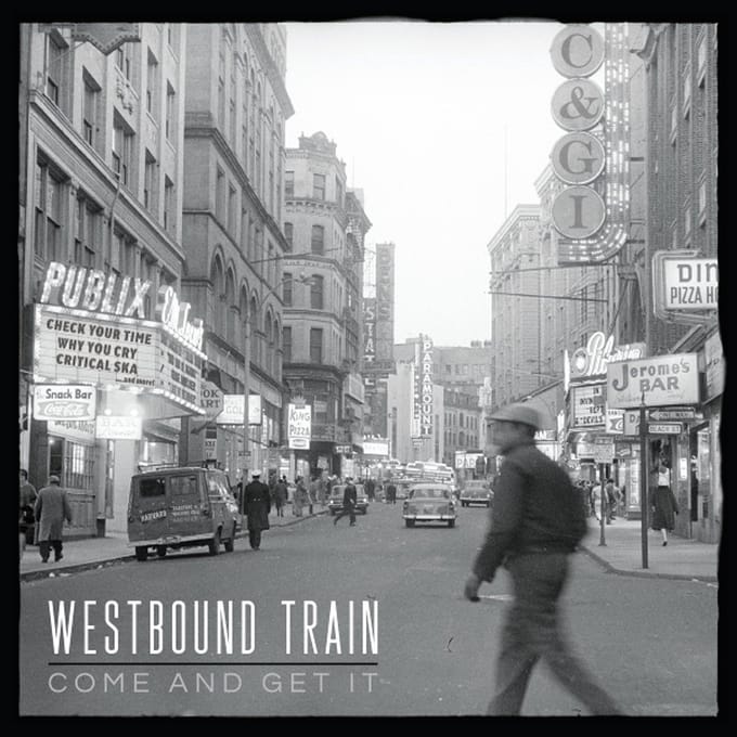 Westbound Train - Come & Get It (LP)