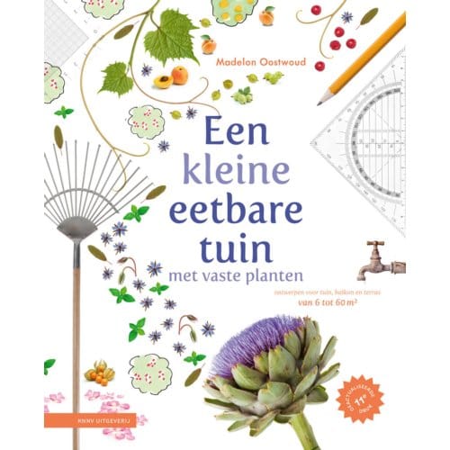 Een Kleine Eetbare Tuin Met Vaste Planten - Madelon Oostwoud