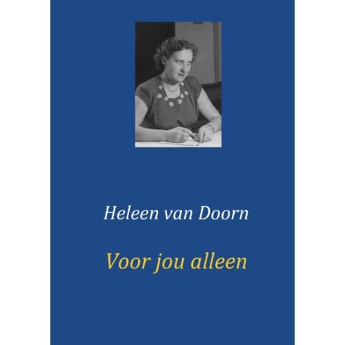 Voor Jou Alleen - Heleen van Doorn