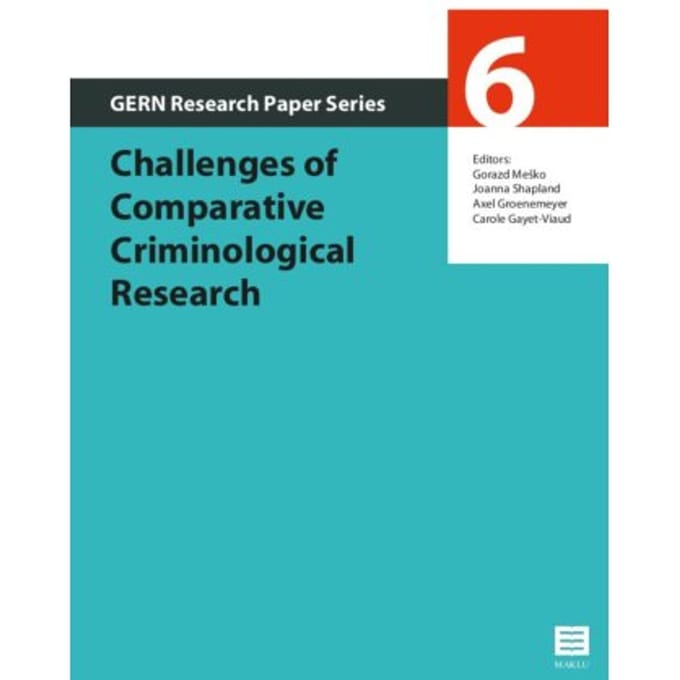 Challenges Of Comparative Criminological Research - Gern Research Paper Series