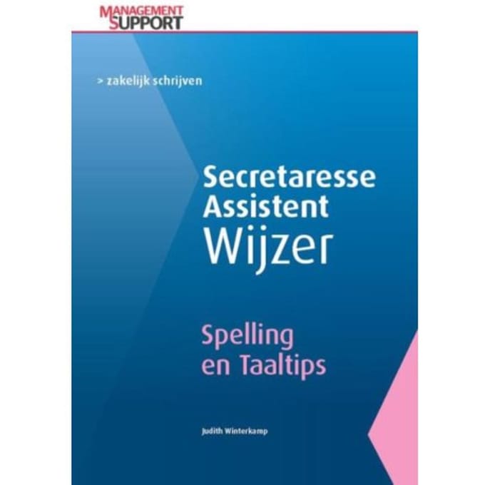 Spelling En Taaltips - Secretaresse Assistent Wijzer - Judith Winterkamp