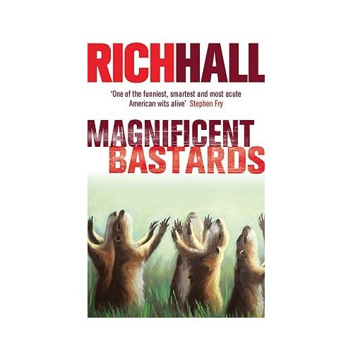 Magnificent Bastards - Rich Hall