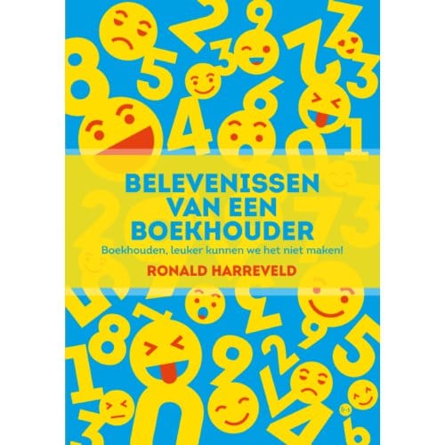 Belevenissen Van Een Boekhouder - Ronald Harreveld