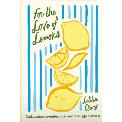 For The Love Of Lemons - Letitia Clark