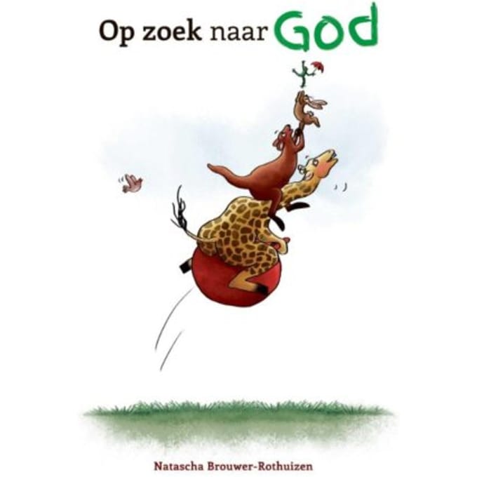 Op Zoek Naar God - Natascha Brouwer-Rothuizen